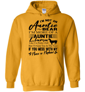 I'm Not An Auntie Bear I'm More Of An Auntie Llama Hoodie gold