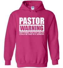 Load image into Gallery viewer, Pastor Warning Funny Pastor Hoodie pink