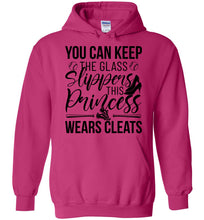 Load image into Gallery viewer, Keep The Glass Slippers This Princess Wears Cleats Softball Hoodies Heliconia