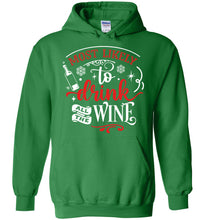 Load image into Gallery viewer, Most Likely To Drink All The Wine Funny Christmas Hoodie green