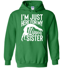 Load image into Gallery viewer, I'm Just Here For My Flippin' Sister Gymnastics Brother Sister Hoodie green