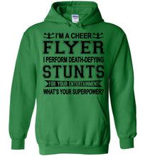 Load image into Gallery viewer, I'm A Cheer Flyer What's Your Superpower? Cheer Flyer Hoodies Irish green