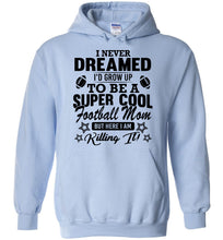 Load image into Gallery viewer, Super Cool Football Mom Hoodies light blue