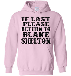 If Lost Please Return To Blake Shelton Hoodie pink