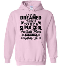 Load image into Gallery viewer, Super Cool Football Mom Hoodies pink