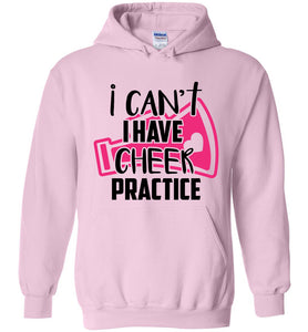 I Can't I Have Cheer Practice Funny Cheer Hoodie pink