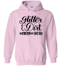 Load image into Gallery viewer, Glitter & Dirt Mom Of Both Mom Quote Hoodies light pink