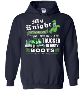 My Knight And Shining Armor Trucker's Wife Or Girlfriend Hoodie navy