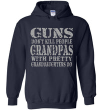 Load image into Gallery viewer, Guns Don't Kill People Grandpas With Pretty Granddaughters Do Funny Grandpa Hoodie navy
