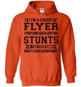 I'm A Cheer Flyer What's Your Superpower? Cheer Flyer Hoodies orange