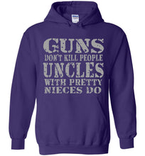 Load image into Gallery viewer, Guns Don't Kill People Uncles With Pretty Nieces Do Funny Uncle Hoodie purple
