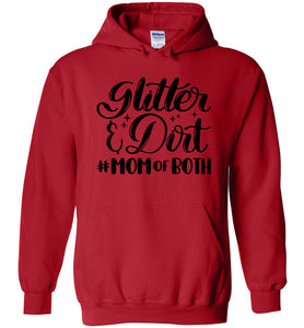 Glitter & Dirt Mom Of Both Mom Quote Hoodies red