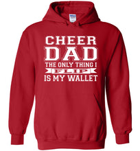 Load image into Gallery viewer, Cheer Dad Hoodie, The Only Thing I Flip Is My Wallet red