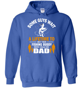 Fishing Budy Mine Calls Me Dad Fishing Sweatshirt Or Hoodie royal blue