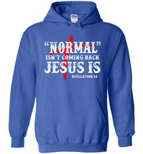 Load image into Gallery viewer, Christian Hoodie, Normal Isn't Coming Back Jesus Is royal
