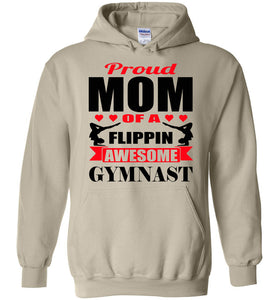 Proud Mom Of A Flippin Awesome Gymnast Gymnastics Mom Hoodie 2 sand