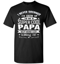 Load image into Gallery viewer, Super Cool Papa | Funny Papa Shirts | That's A Cool Tee black