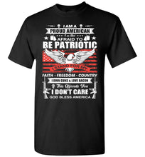 Load image into Gallery viewer, I Am A Proud American Faith, Freedom, Country Proud American T-Shirt black