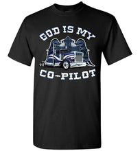 Load image into Gallery viewer, God Is My Co-Pilot Christian Trucker T Shirts black