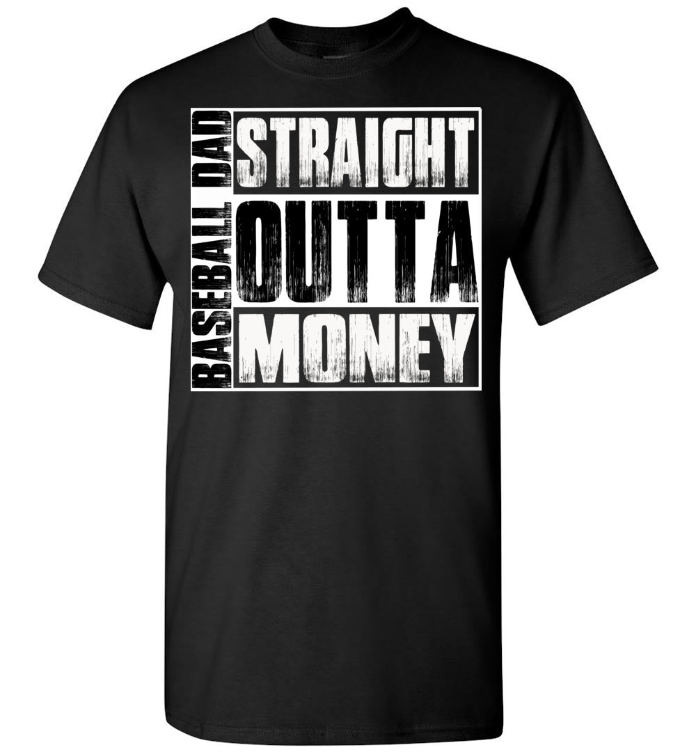 Baseball Dad Straight Outta Money Funny Baseball Dad Shirts black