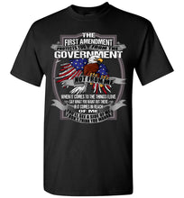 Load image into Gallery viewer, The First Amendment Protects You From The Government Not From Me 1st Amendment T Shirt black