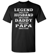 Load image into Gallery viewer, Legend Since Papa T Shirts black