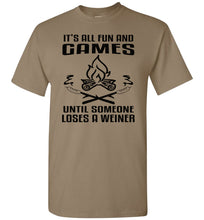 Load image into Gallery viewer, It's All Fun And Games Until Someone Loses A Weiner Funny Camping Shirts brown