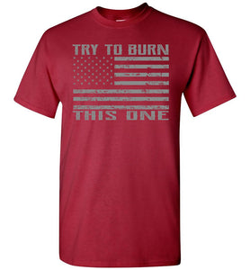 Try To Burn This One, Proud American Flag T Shirt cardnail