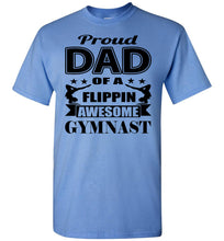 Load image into Gallery viewer, Proud Dad Of A Flippin Awesome Gymnast Gymnastics Dad Shirt blue