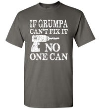 Load image into Gallery viewer, If Grumpa Can't Fix It No One Can Funny Grandpa Shirts charcoal