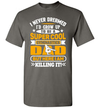 Load image into Gallery viewer, Super Cool Funny Gymnastics Dad Shirts charcoal
