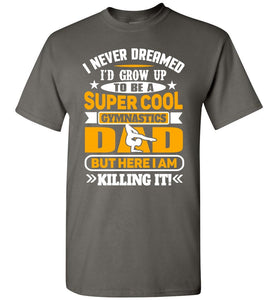 Super Cool Funny Gymnastics Dad Shirts charcoal