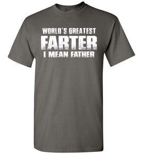 World's Greatest Farter I Mean Father T-Shirt charcoal