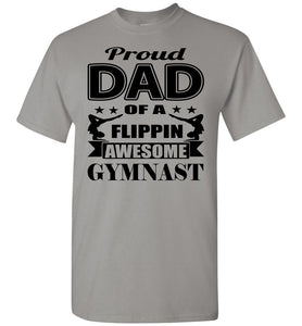 Proud Dad Of A Flippin Awesome Gymnast Gymnastics Dad Shirt gravel