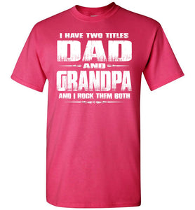 Dad Grandpa Rock Them Both Grandpa Dad T Shirt