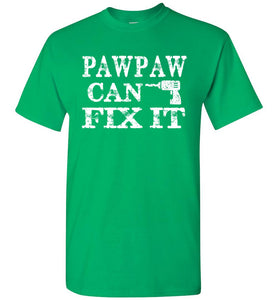 PawPaw Can Fix It Pawpaw T Shirts Irish green