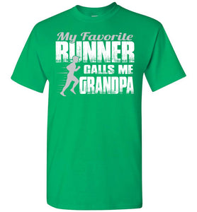 My Favorite Runner Calls Me Grandpa Track Grandpa Shirts green
