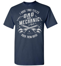 Load image into Gallery viewer, Dad Mechanic Rock Them Both Mechanic Dad Shirt navy