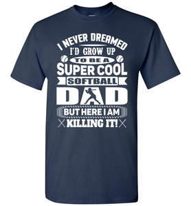 Super Cool Softball Dad Shirts white design navy