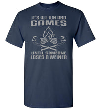 Load image into Gallery viewer, It's All Fun And Games Until Someone Loses A Weiner Funny Camping Shirts navy