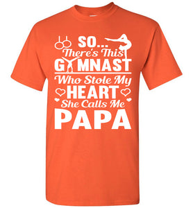 Gymnast Stole My Heart She Calls Me Papa Gymnastics Shirts For Parents orange