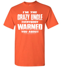 Load image into Gallery viewer, Crazy Uncle T Shirt | Funny Uncle Shirts | Funny Uncle Gifts orange