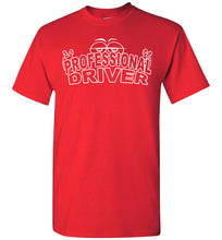 Load image into Gallery viewer, Professional Driver Funny Trucker Tees red