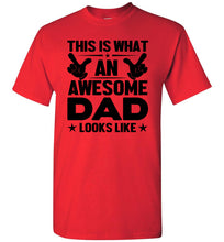 Load image into Gallery viewer, This Is What An Awesome Dad Looks Like Funny Dad shirt red
