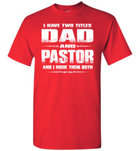 Load image into Gallery viewer, Dad And Pastor Rock Them Both Pastor T-shirts red