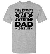 Load image into Gallery viewer, This Is What An Awesome Dad Looks Like Funny Dad shirt grey