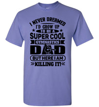 Load image into Gallery viewer, Super Cool Funny Gymnastics Dad Shirts violet