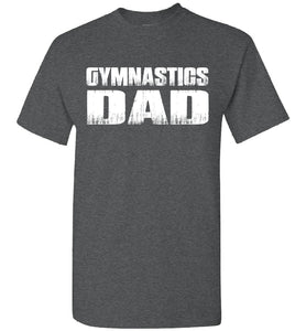 Gymnastics Dad Shirt | Gymnastics Dad T Shirt dark heather