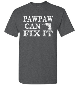 PawPaw Can Fix It Pawpaw T Shirts dark heather