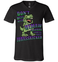 Load image into Gallery viewer, Don't Mess With Memaw Saurus You'll Get Jurasskicked Tshirt canvas v-neck